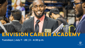 UF student in career showcase smiling at the camera. Words on top say: "Envision Career Academy. Tuesdays July 7 - 28, 3 - 4:30 p.m."